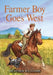 Farmer Boy Goes West by Heather Williams