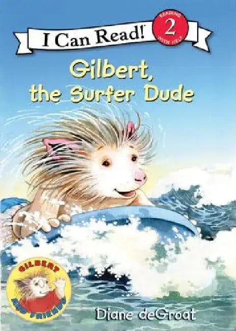 Gilbert, the Surfer Dude by Diane Degroat