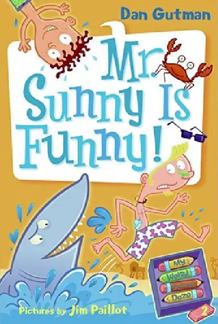 My Weird School Daze #2: Mr. Sunny Is Funny! by Dan Gutman, Jim Paillot