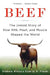 Beef: The Untold Story of How Milk, Meat, and Muscle Shaped the World by Andrew Rimas