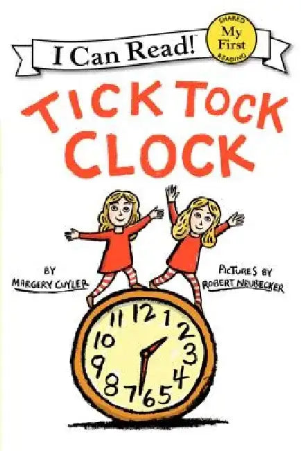 Tick Tock Clock by Margery Cuyler
