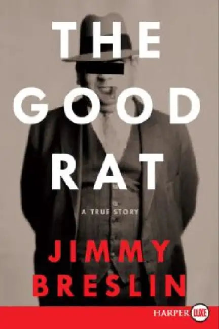 The Good Rat LP by Jimmy Breslin