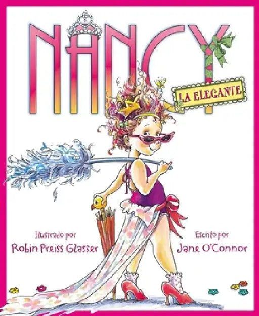 Nancy La Elegante: Fancy Nancy (Spanish Edition) by Jane O'Connor