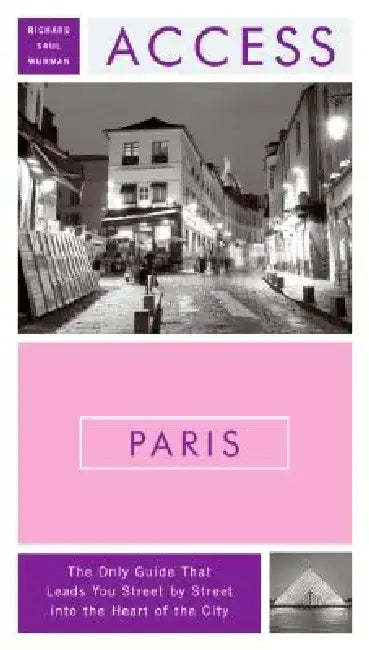 Access Paris by Richard Saul Wurman