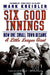 Six Good Innings by Mark Kreidler
