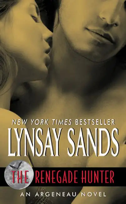 The Renegade Hunter: A Rogue Hunter Novel by Lynsay Sands