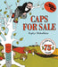 Caps for Sale: A Tale of a Peddler, Some Monkeys and Their Monkey Business by Esphyr Slobodkina