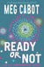 Ready or Not: An All-American Girl Novel by Meg Cabot