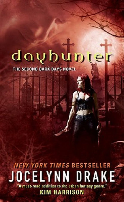 Dayhunter: The Second Dark Days Novel by Jocelynn Drake