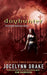Dayhunter: The Second Dark Days Novel by Jocelynn Drake