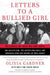 Letters to a Bullied Girl: Messages of Healing and Hope by Olivia Gardner