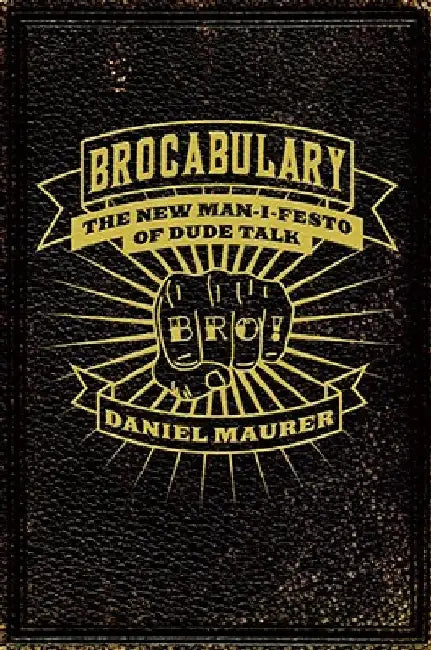 Brocabulary by Daniel Maurer
