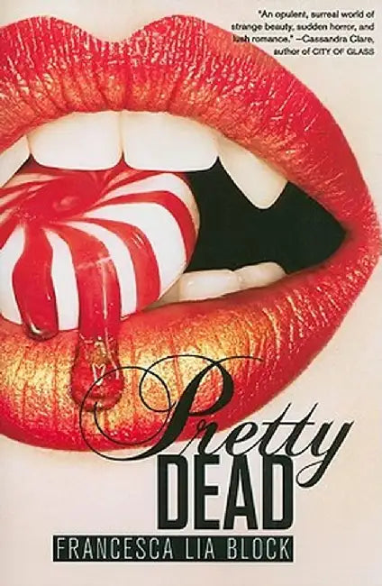Pretty Dead by Francesca Lia Block
