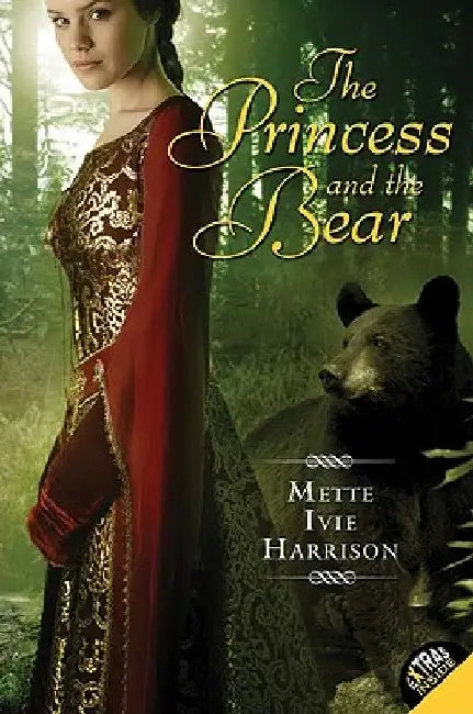 The Princess and the Bear by Mette Ivie Harrison