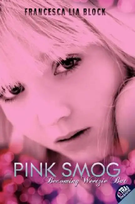 Pink Smog by Francesca Lia Block