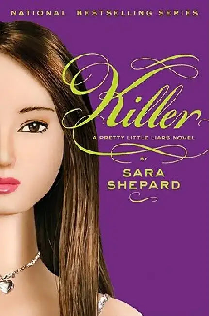 Pretty Little Liars #6: Killer by Sara Shepard