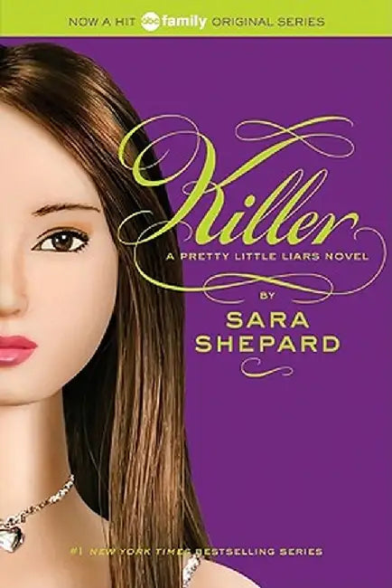 Pretty Little Liars #6: Killer by Sara Shepard
