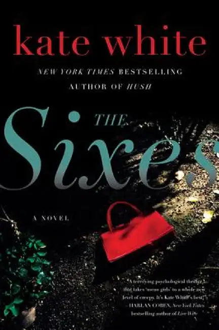 The Sixes by Kate White