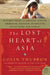 The Lost Heart of Asia by Colin Thubron