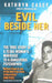 Evil Beside Her: The True Story of a Texas Woman's Marriage to a Dangerous Psychopath by Kathryn Casey