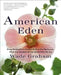 American Eden: From Monticello to Central Park to Our Backyards: What Our Gardens Tell Us about Who We Are by Wade Graham