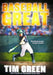 Baseball Great by Tim Green