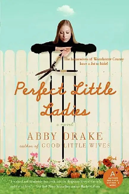 Perfect Little Ladies by Abby Drake