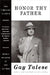 Honor Thy Father by Gay Talese