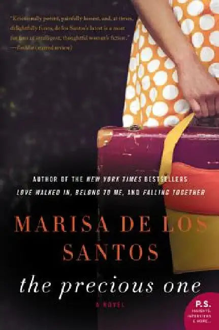 The Precious One by Marisa de Los Santos