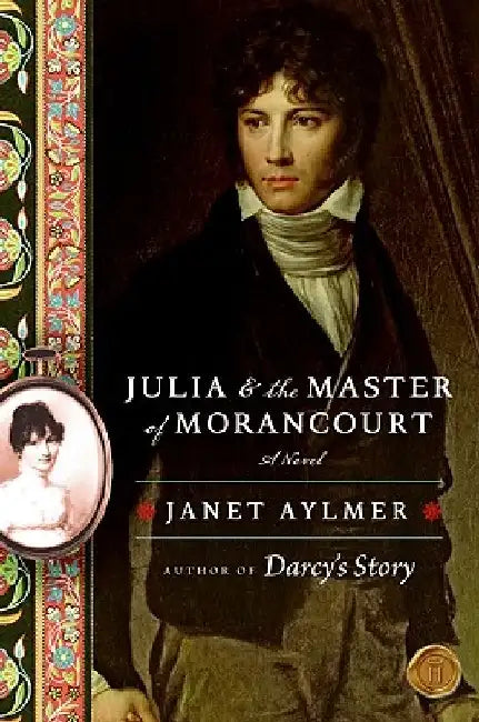 Julia and the Master of Morancourt by Janet Aylmer