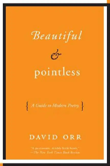 Beautiful & Pointless by David Orr