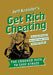 Get Rich Cheating: The Crooked Path to Easy Street by Jeff Kreisler