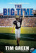 The Big Time by Tim Green