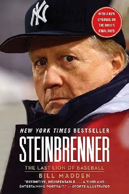 Steinbrenner by Bill Madden
