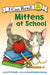 Mittens at School by Lola M. Schaefer