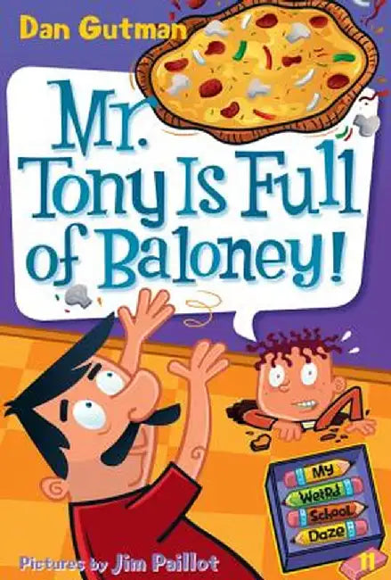 Mr. Tony Is Full of Baloney! by Dan Gutman
