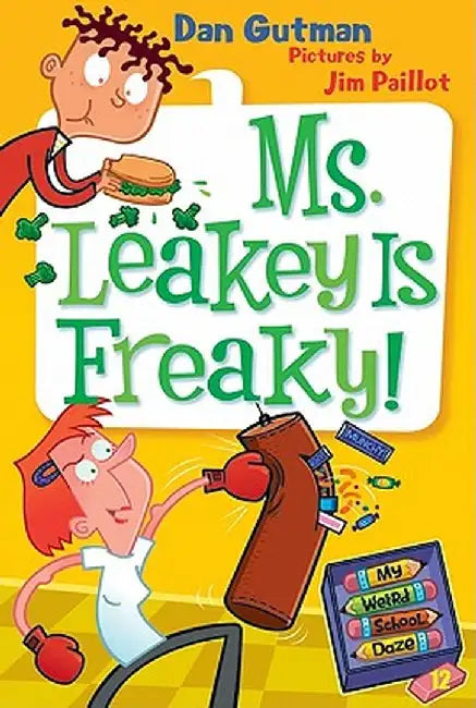Ms. Leakey Is Freaky! by Dan Gutman