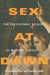 Sex at Dawn: The Prehistoric Origins of Modern Sexuality by Christopher Ryan