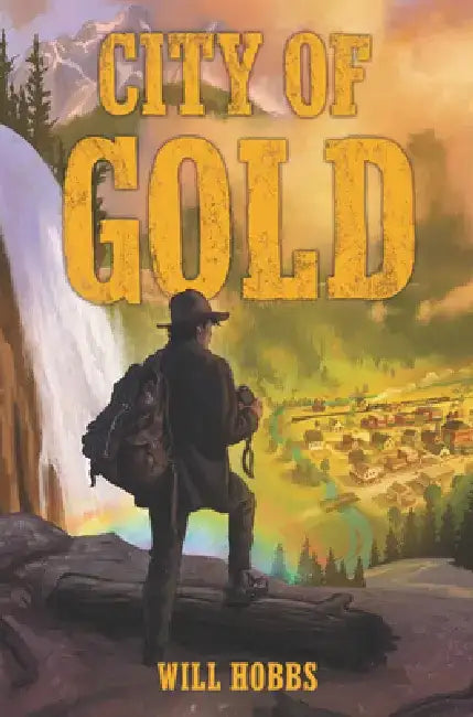 City of Gold by Will Hobbs