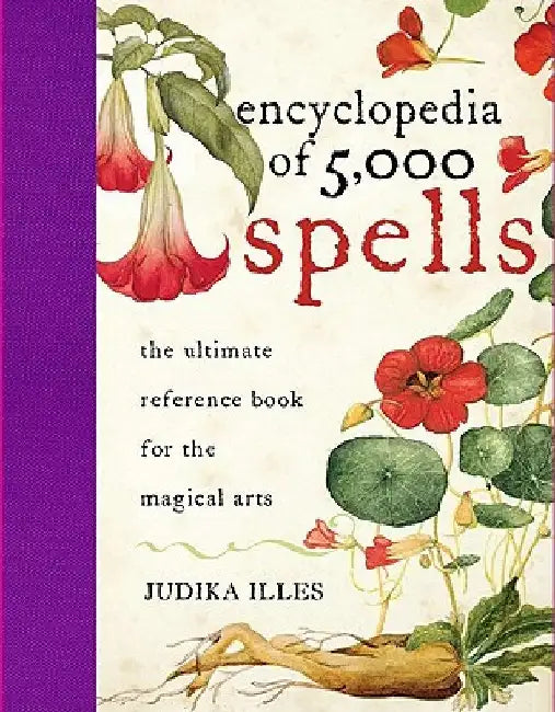 The Encyclopedia of 5000 Spells by Judika Illes