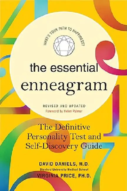 The Essential Enneagram: The Definitive Personality Test and Self-Discovery Guide by David Daniels