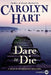 Dare to Die: A Death on Demand Mystery by Carolyn Hart