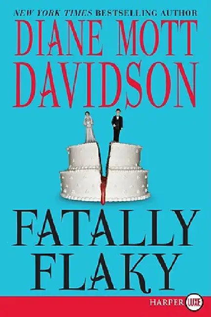 Fatally Flaky by Diane Mott Davidson