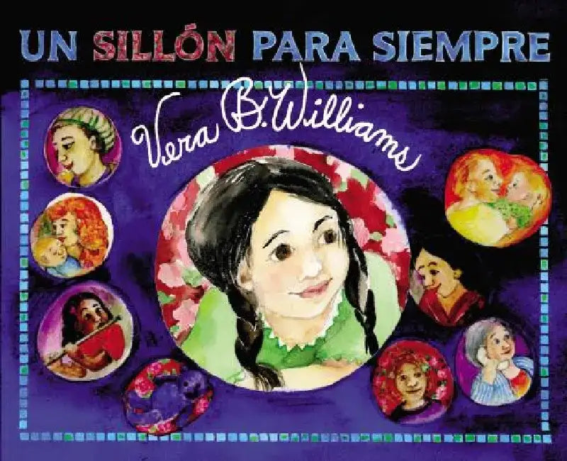 Un Sillón Para Siempre: A Chair for Always (Spanish Edition) by Vera B. Williams