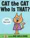 Cat the Cat, Who Is That? by Mo Willems