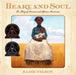 Heart and Soul: The Story of America and African Americans by Kadir Nelson