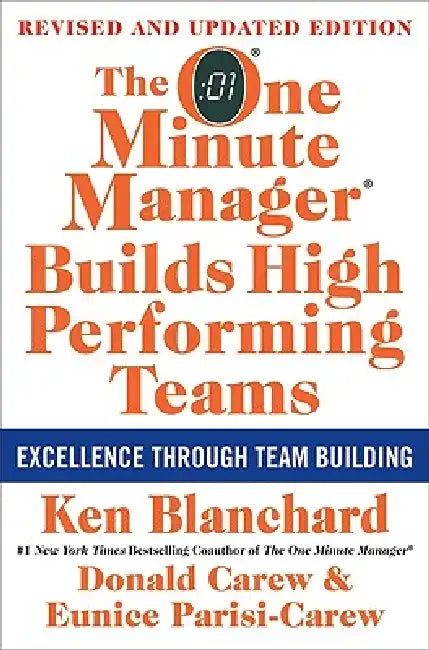 The One Minute Manager Builds High Performing Teams: New and Revised Edition by Ken Blanchard