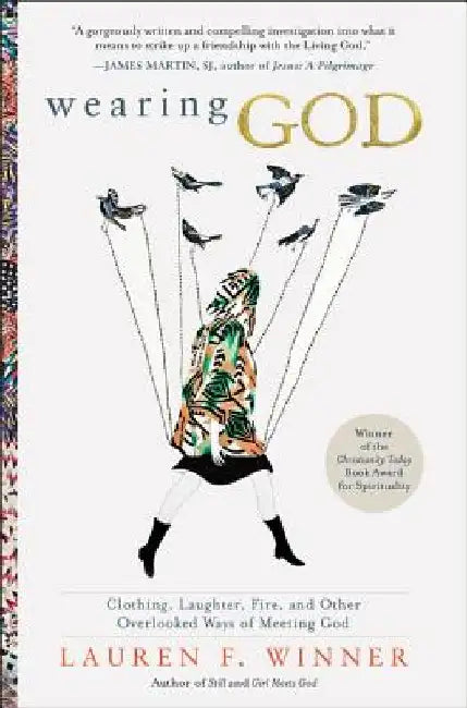 Wearing God by Lauren Winner