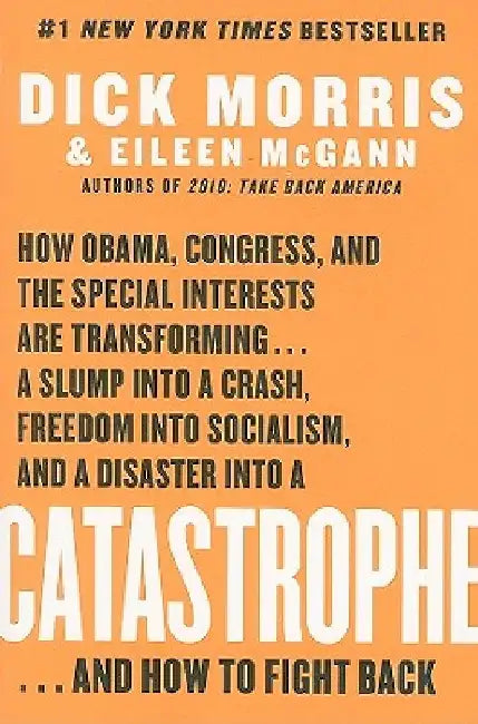 Catastrophe by Dick Morris