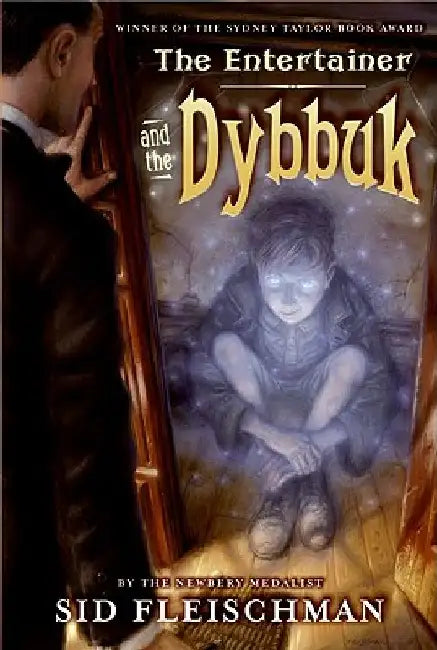 The Entertainer and the Dybbuk by Sid Fleischman